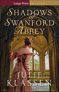 Shadows Of Swanford Abbey - Large Print Ed (LSI)