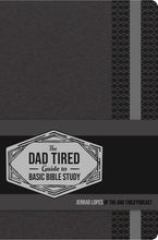 The Dad Tired Guide to Basic Bible Study (Paperback)