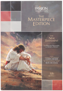 The Passion Translation New Testament Masterpiece Edition w/Psalms  Proverbs & Song Of Songs