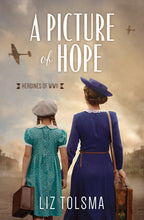 A Picture Of Hope (Heroines Of WWII)