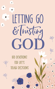 Letting Go And Trusting God