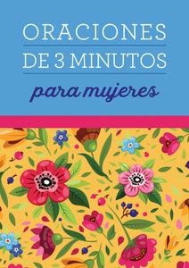 Spanish-3 Minute Prayers For Women (Oraciones De 3 Minutos Para Mujeres)