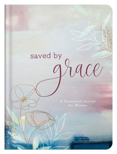 How God Grows: Saved by Grace : A Devotional Journal for Women (Hardcover)