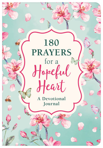 180 Prayers For A Hopeful Heart Devotional