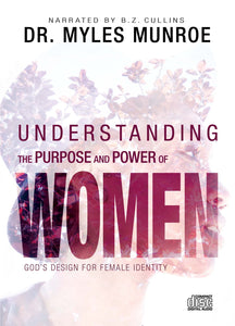 Understanding the Purpose and Power of Women : God's Design for Female Identity (CD-Audio)