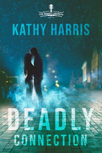 Deadly Connection (The Deadly Secrets Series)