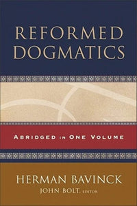 Reformed Dogmatics (Abridged In One Volume)