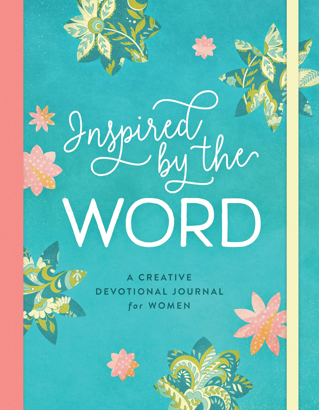 Inspired By The Word: A Creative Devotional Journal For Women