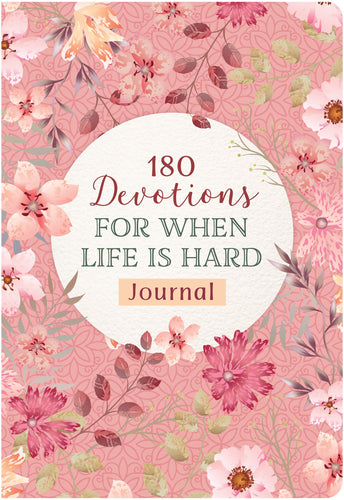 180 Devotions for When Life Is Hard Journal (Paperback)