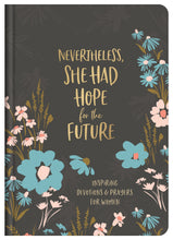 Nevertheless  She Had Hope For The Future