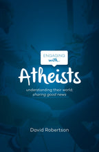 Engaging with: Engaging with Atheists: Understanding Their World; Sharing Good News (Paperback)