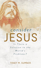 Consider Jesus : Is There a Solution to the World's Problems? (Paperback)