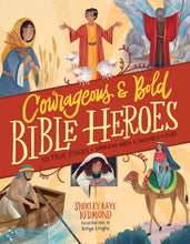 Courageous and Bold Bible Heroes : 50 True Stories of Daring Men and Women of God (Hardcover)