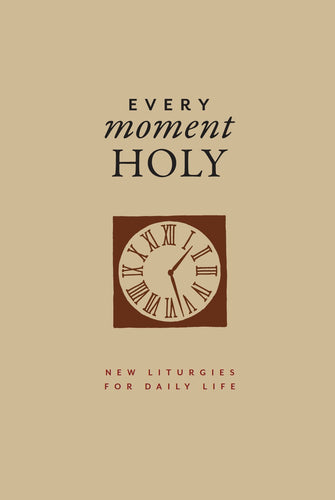 Every Moment Holy  Volume 1 (Gift Edition)