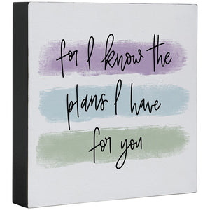 Square Sitter-Plans I Have (6" x 6" x 1")