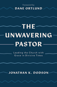 The Unwavering Pastor