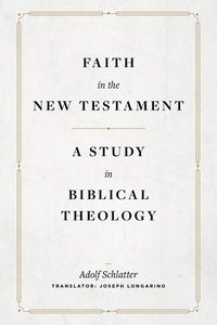 Faith in the New Testament