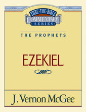 Ezekiel (Thru The Bible Commentary)