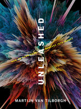 Unleashed : How To Turn Your Message Into Impact (Hardcover)