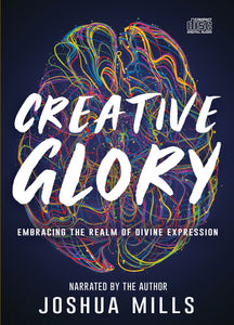 Creative Glory : Embracing the Realm of Divine Expression (CD-Audio)