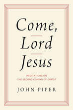 Come  Lord Jesus
