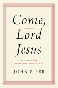 Come  Lord Jesus