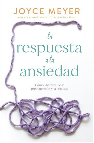 Spanish-The Answer To Anxiety (La respuesta a la ansiedad)