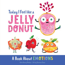 Today I Feel Like A Jelly Donut