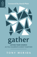 Gather (#1 Love Your Church)