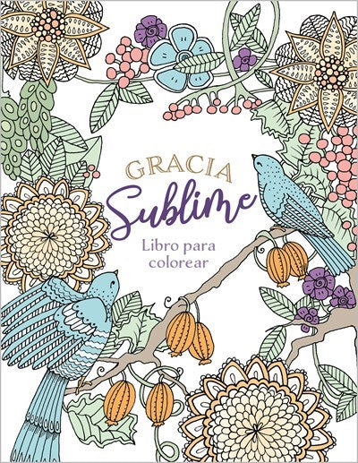 Spanish-Amazing Grace Coloring Book (Gracia Sublime Libro Para Colorear)