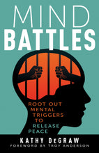 Mind Battles : Root Out Mental Triggers to Release Peace (Paperback)