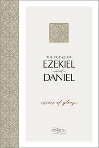 The Passion Translation: The Books Of Ezekiel & Daniel-Softcover