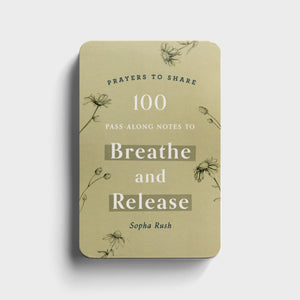 Prayers To Share: Breathe and Release