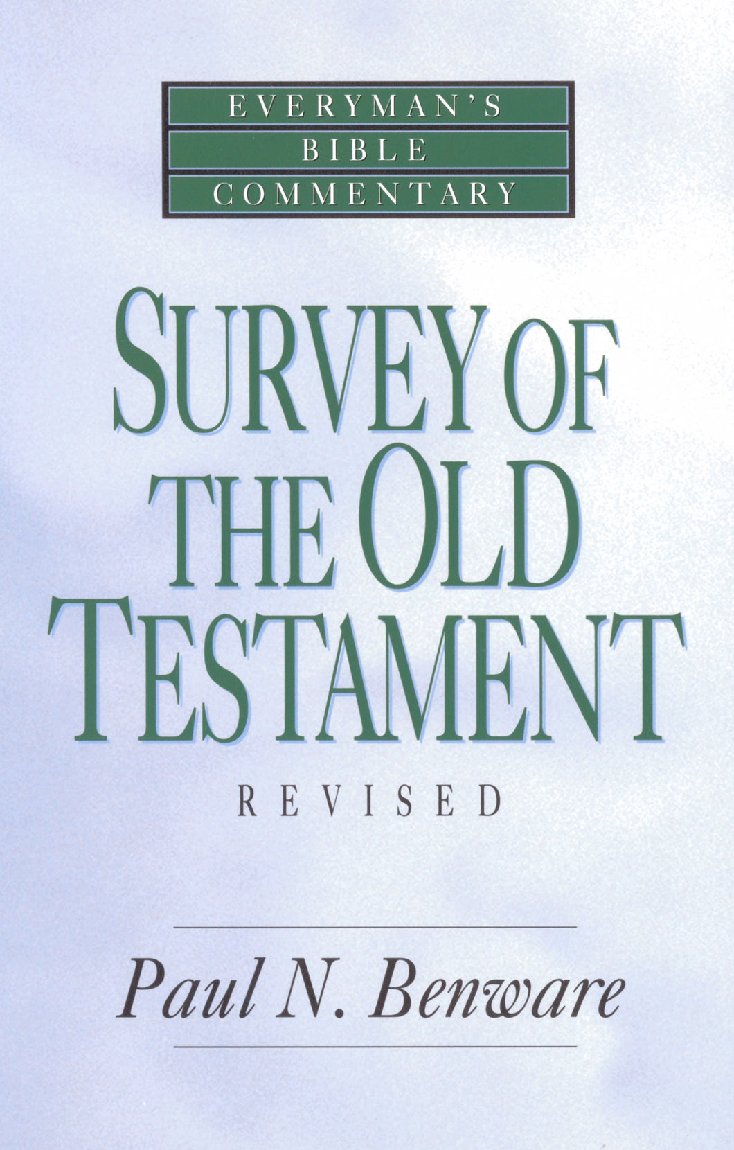 Survey Of The Old Testament (Revised) (Everyman's Bible Commentary)