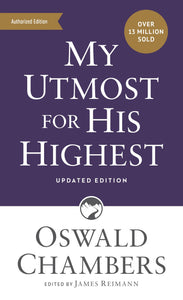 Authorized Oswald Chambers Publications: My Utmost for His Highest : Updated Language Mass Market Paperback (A Daily Devotional with 366 Bible-Based Readings) (Paperback)