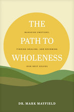 The Path To Wholeness