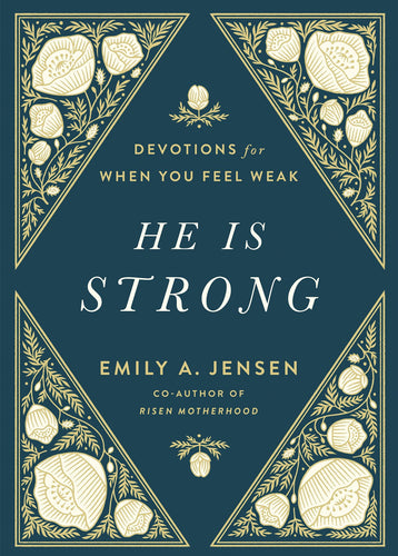 He Is Strong: Devotions for When You Feel Weak (Hardcover)