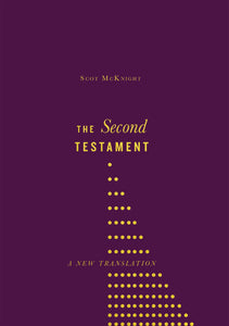 The Second Testament: A New Translation-Hardcover