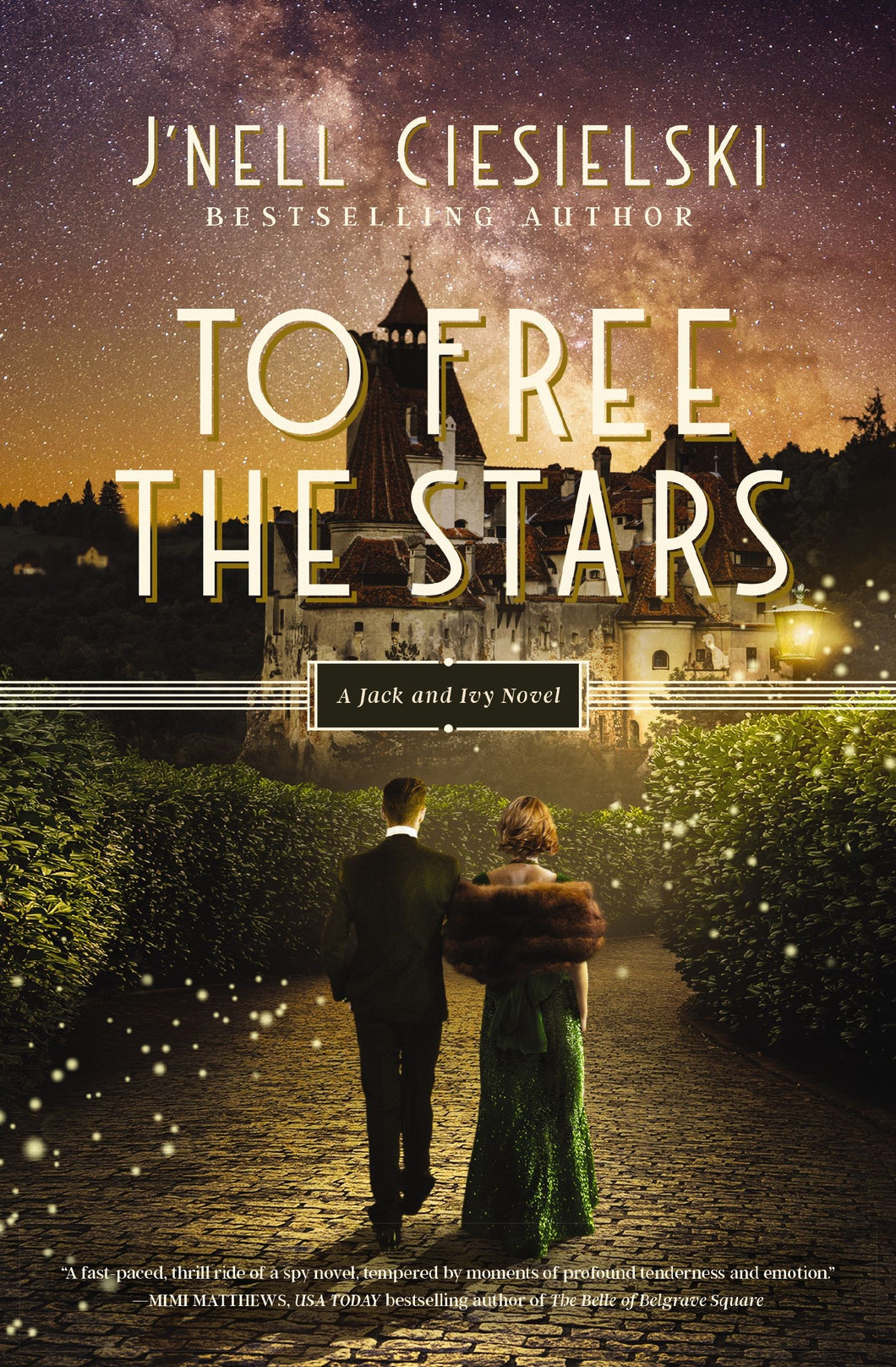 To Free The Stars (A Jack And Ivy Novel)
