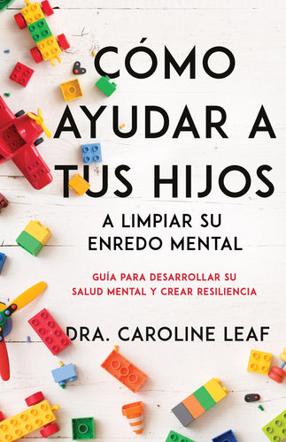 Spanish-How To Help Your Child Clean Up Their Mental Mess