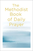 The Methodist Book Of Daily Prayer