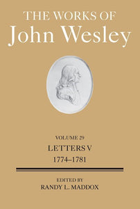 The Works Of John Wesley Volume 29