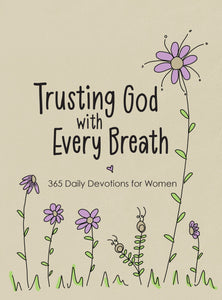 Trusting God With Every Breath