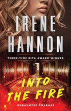 Into The Fire (Undaunted Courage #1)