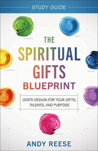 The Spiritual Gifts Blueprint Study Guide