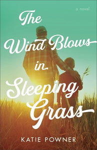 The Wind Blows In Sleeping Grass