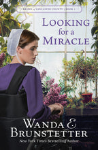 Looking For A Miracle (Brides Of Lancaster County #2)