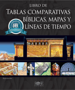 Spanish-Rose Book Of Bible Charts  Maps And Timelines (Libro de tablas comparativas biblicas  mapas y lineas de tiempo)