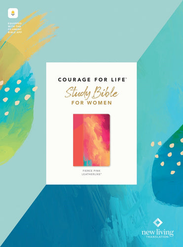 NLT Courage For Life Study Bible For Women  Filament-Enabled-Fierce Pink LeatherLike