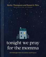 Tonight We Pray For The Momma